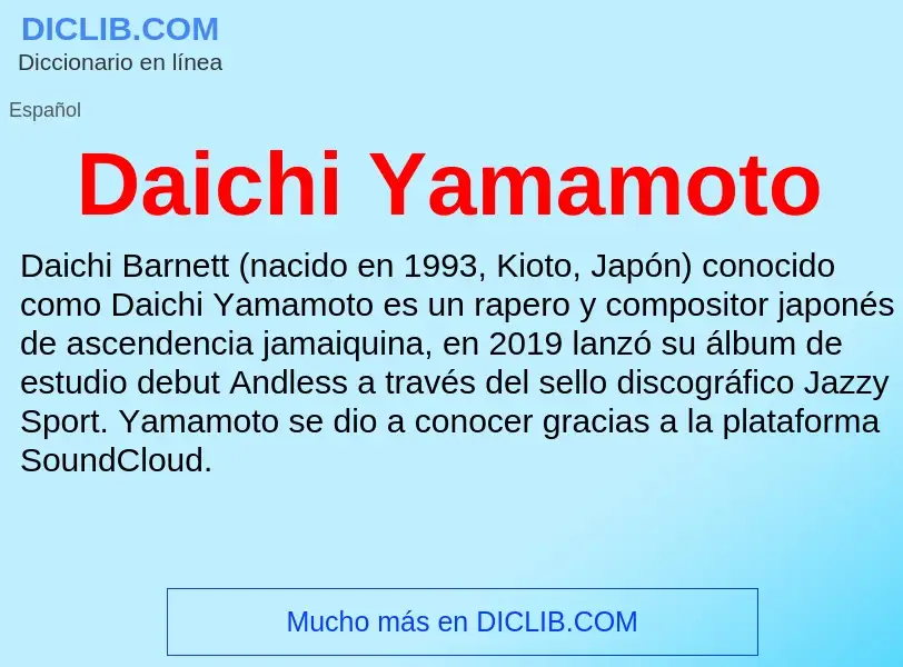 Что такое Daichi Yamamoto - определение