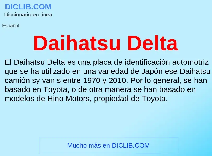 Что такое Daihatsu Delta - определение