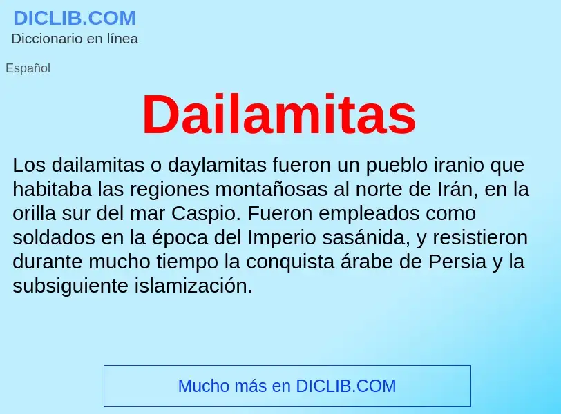 Что такое Dailamitas - определение