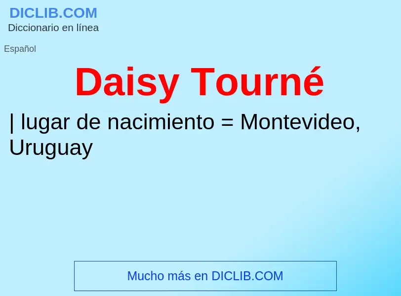 Что такое Daisy Tourné - определение