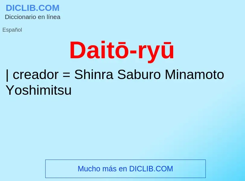 ¿Qué es Daitō-ryū? - significado y definición