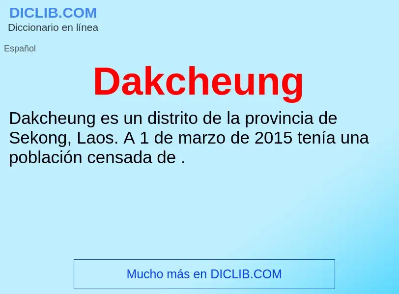 Что такое Dakcheung - определение