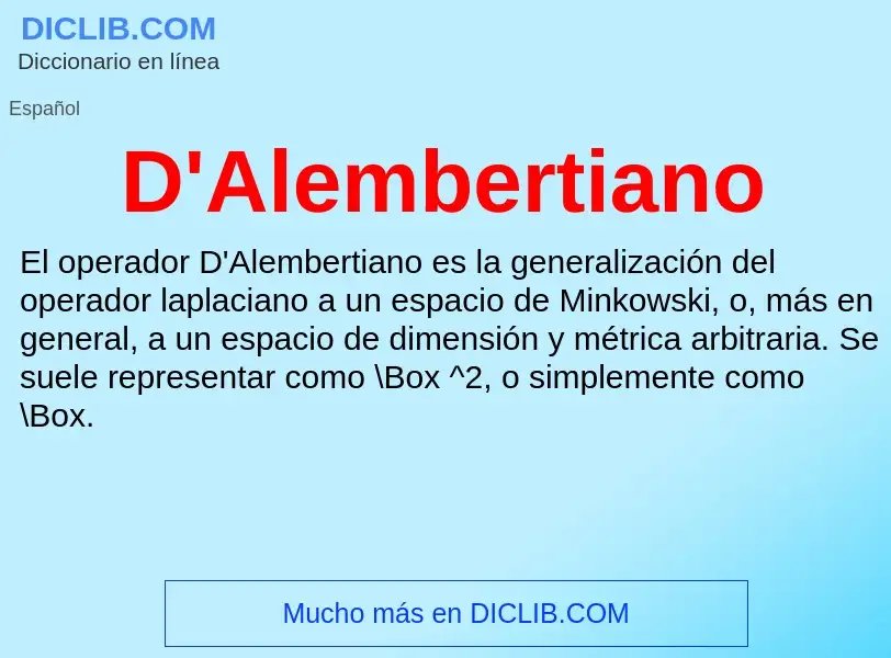 ¿Qué es D'Alembertiano? - significado y definición