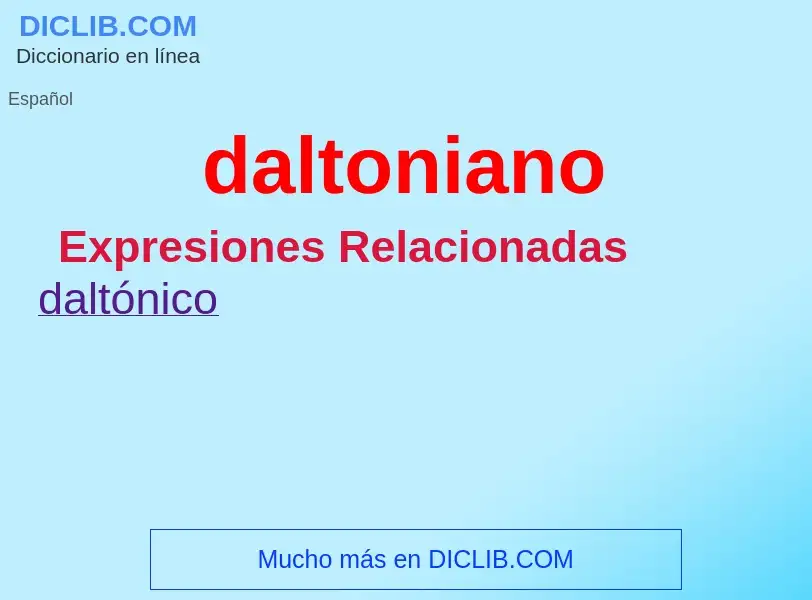 Wat is daltoniano - definition