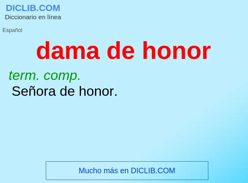 ¿Qué es dama de honor? - significado y definición