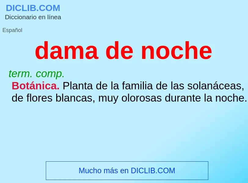 ¿Qué es dama de noche? - significado y definición