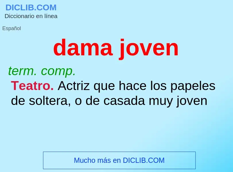 ¿Qué es dama joven? - significado y definición