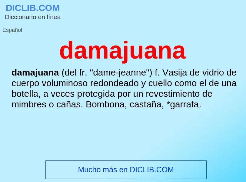 What is damajuana - definition