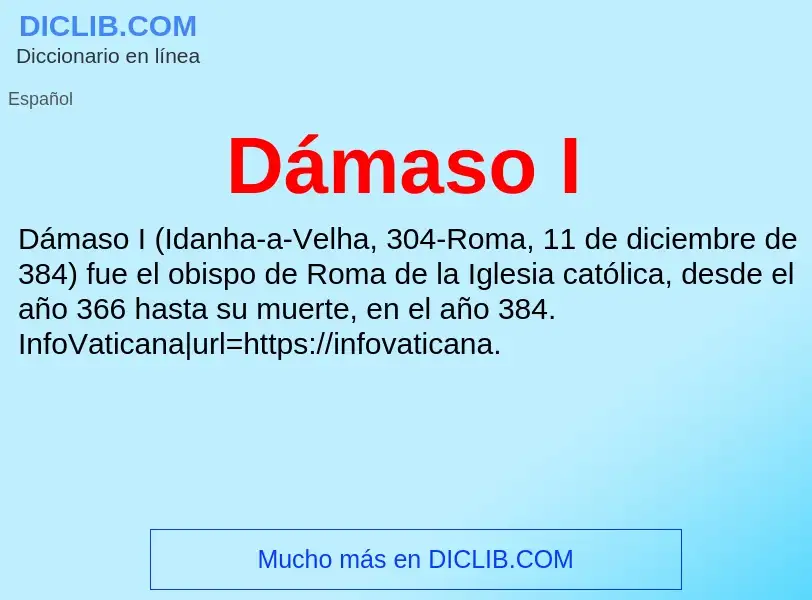 ¿Qué es Dámaso I? - significado y definición