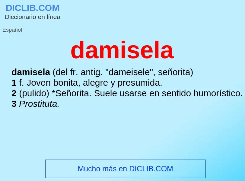 ¿Qué es damisela? - significado y definición