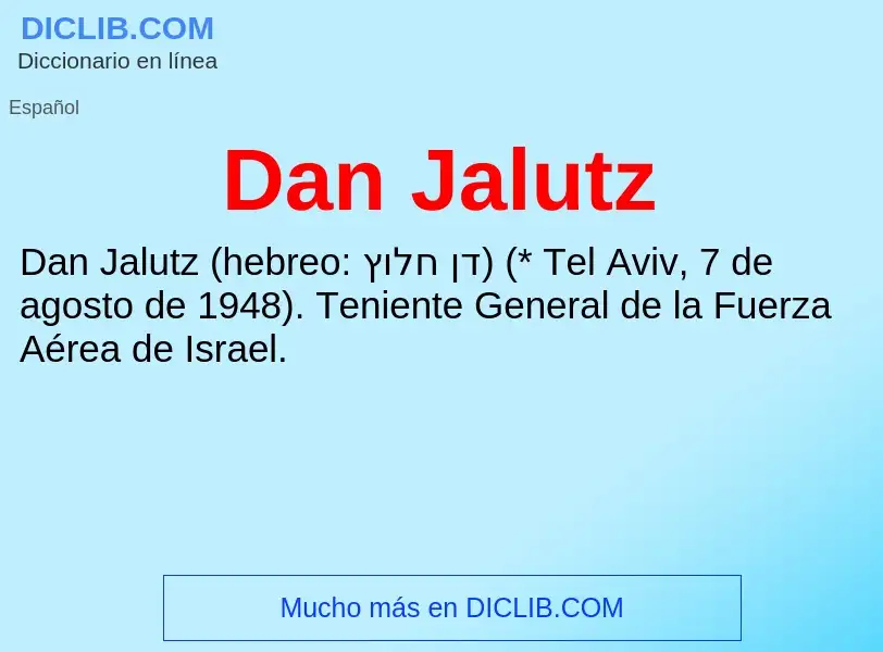 Wat is Dan Jalutz - definition