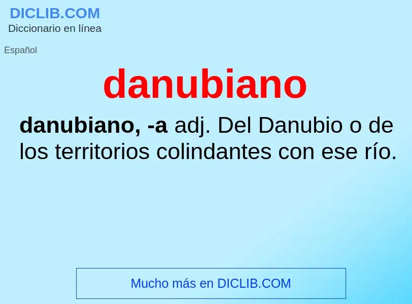 Wat is danubiano - definition