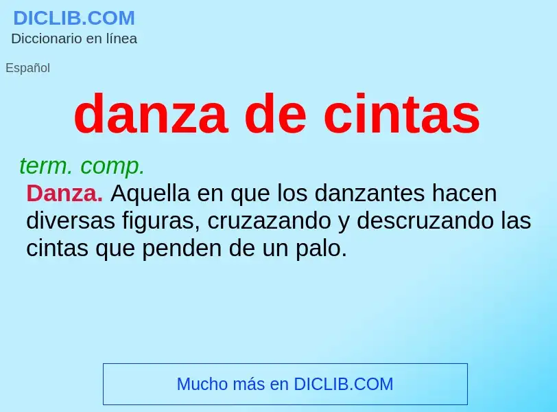 Wat is danza de cintas - definition