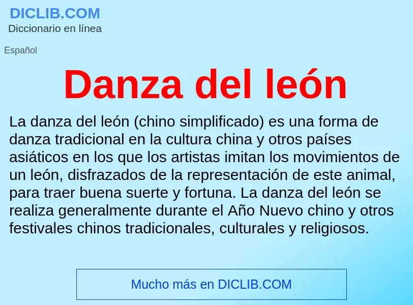 What is Danza del león - meaning and definition