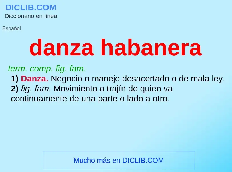 ¿Qué es danza habanera? - significado y definición