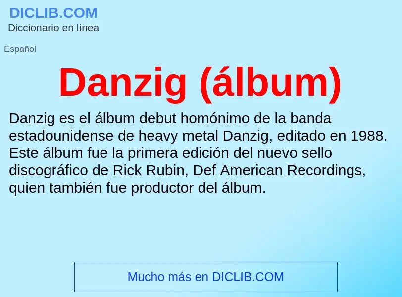 ¿Qué es Danzig (álbum)? - significado y definición