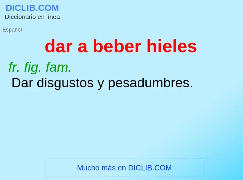 O que é dar a beber hieles - definição, significado, conceito