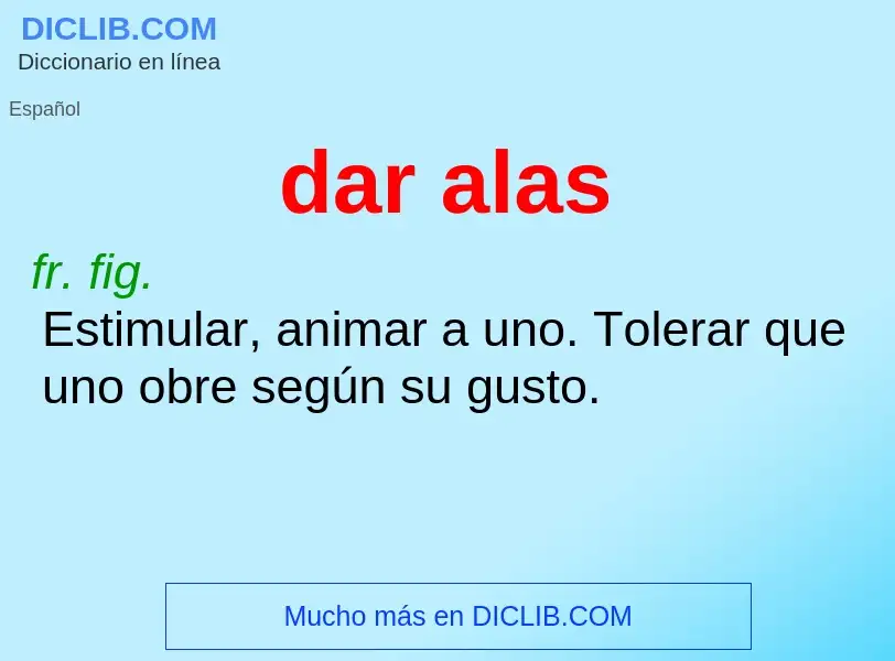 ¿Qué es dar alas? - significado y definición