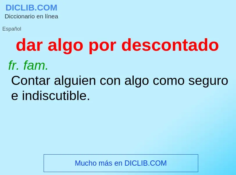 O que é dar algo por descontado - definição, significado, conceito