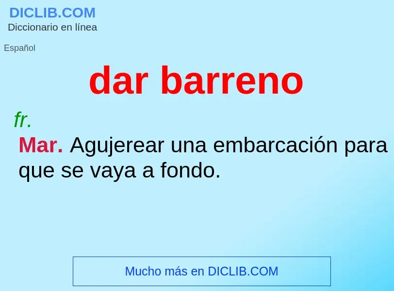 Was ist dar barreno - Definition