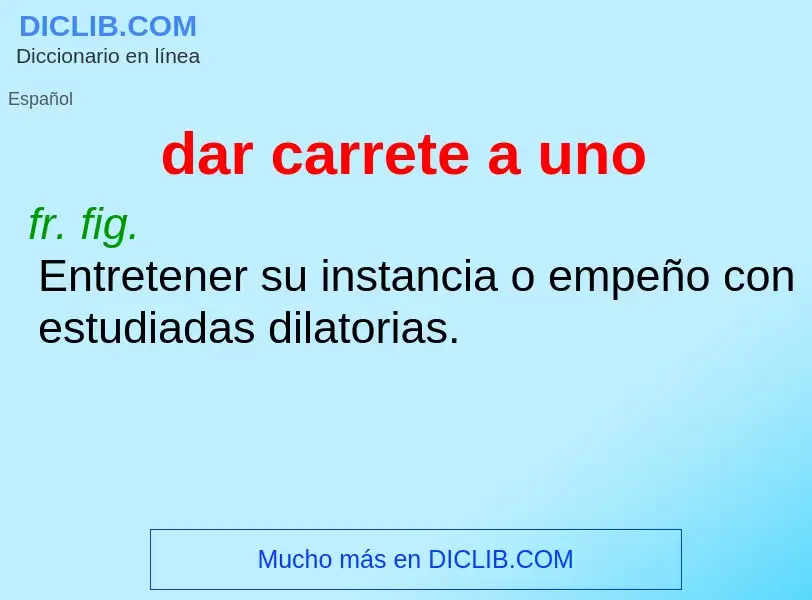 Wat is dar carrete a uno - definition