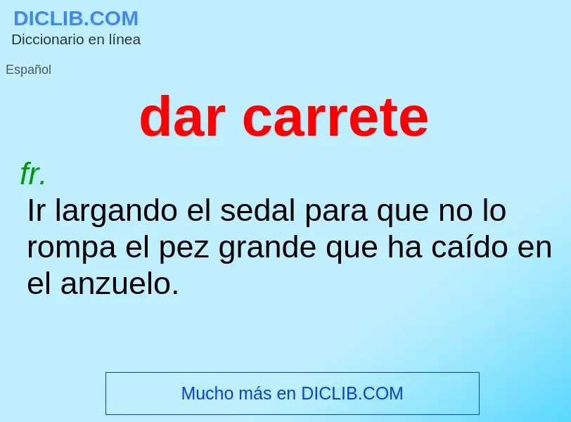 Wat is dar carrete - definition