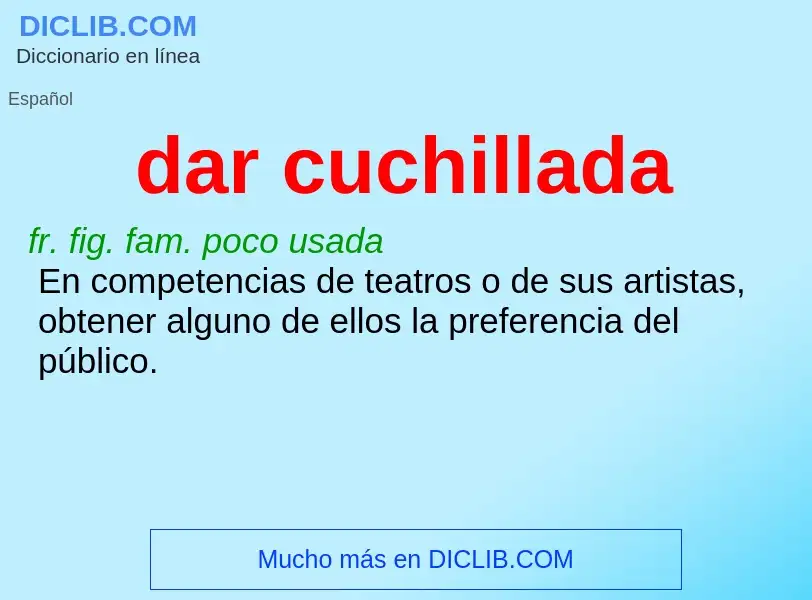 What is dar cuchillada - definition