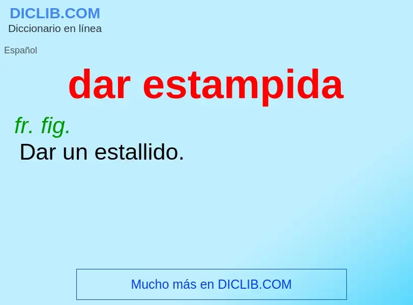 O que é dar estampida - definição, significado, conceito