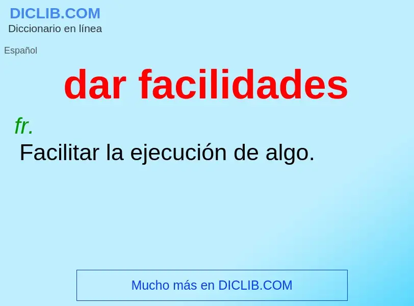 What is dar facilidades - definition