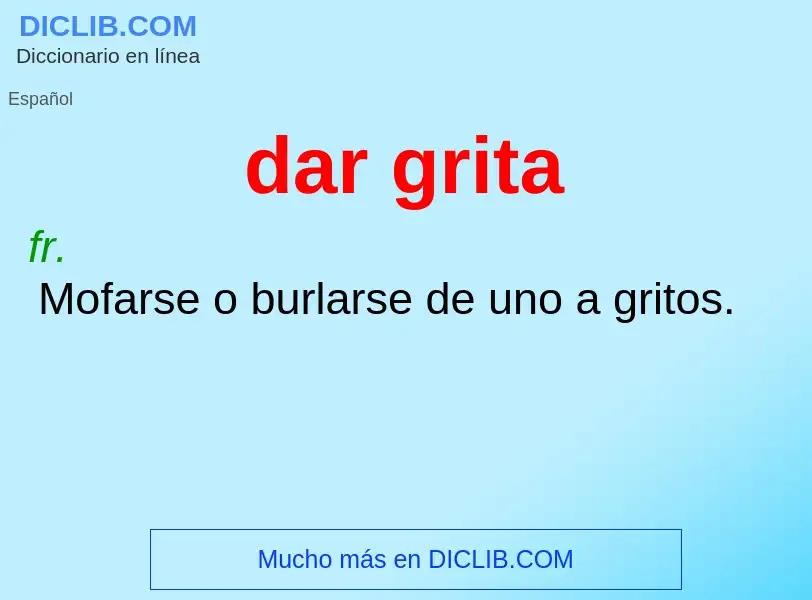 Wat is dar grita - definition