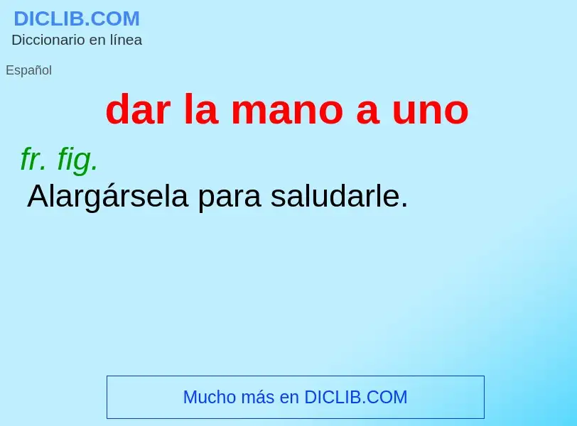 ¿Qué es dar la mano a uno? - significado y definición