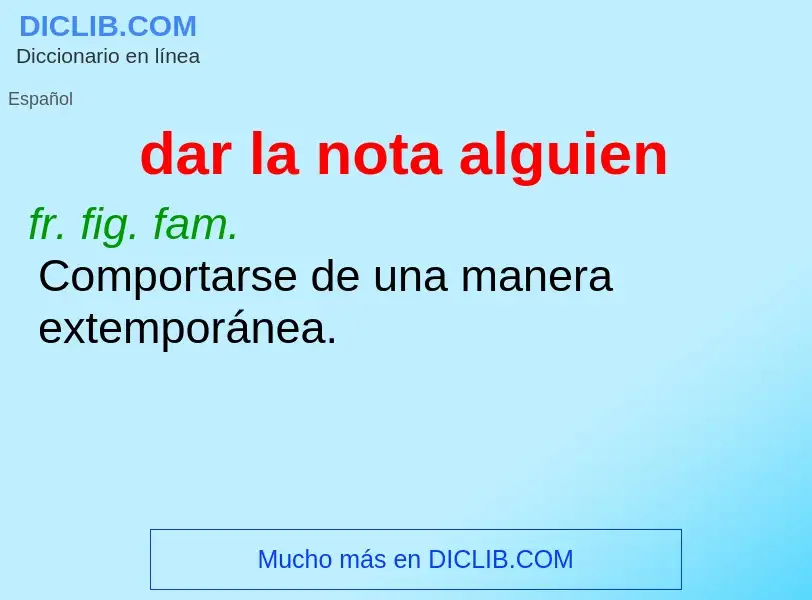 Wat is dar la nota alguien - definition