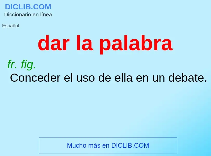 ¿Qué es dar la palabra? - significado y definición