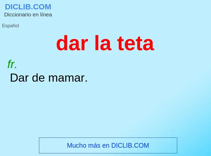 ¿Qué es dar la teta? - significado y definición