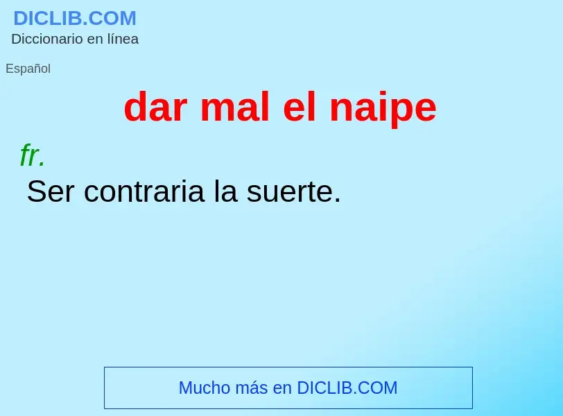 What is dar mal el naipe - definition