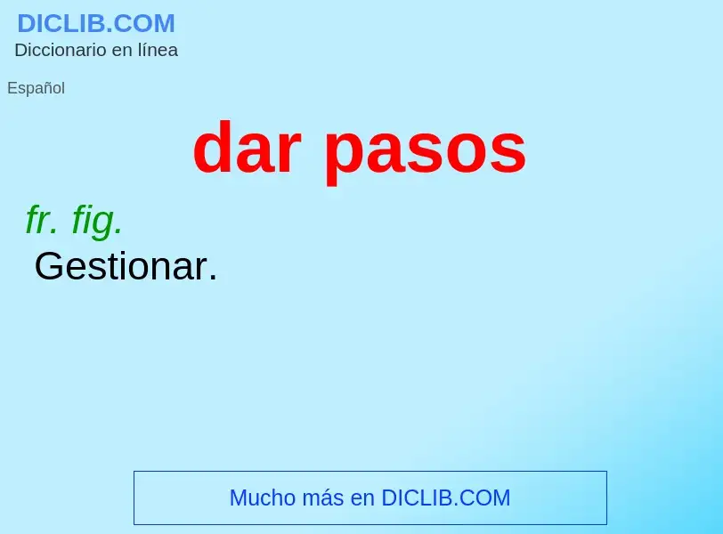 Was ist dar pasos - Definition