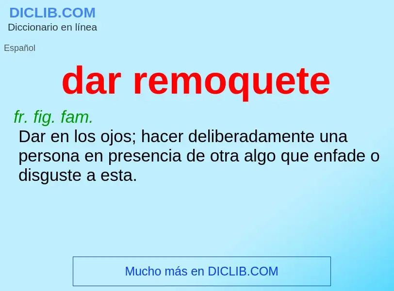 What is dar remoquete - definition