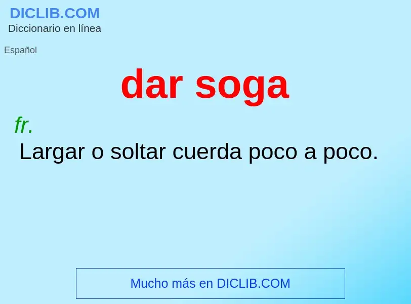 O que é dar soga - definição, significado, conceito