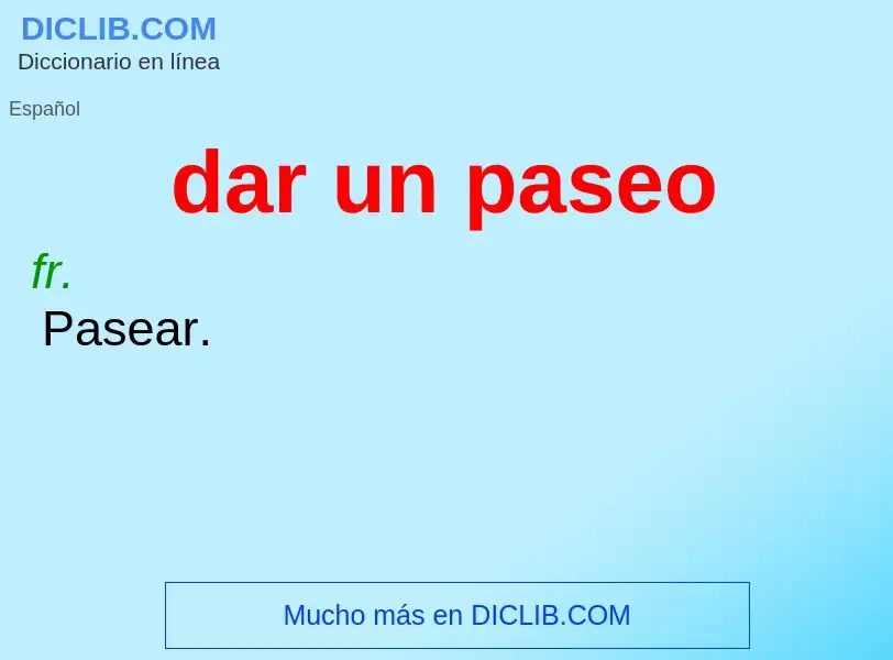 ¿Qué es dar un paseo? - significado y definición