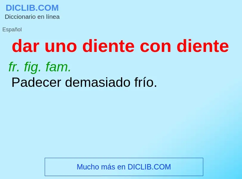 What is dar uno diente con diente - definition