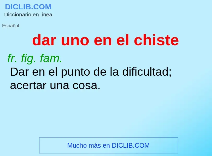 Wat is dar uno en el chiste - definition