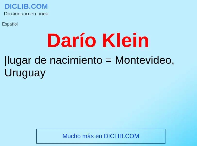 Che cos'è Darío Klein - definizione