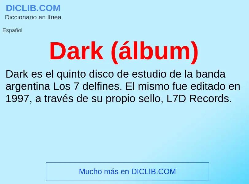 ¿Qué es Dark (álbum)? - significado y definición