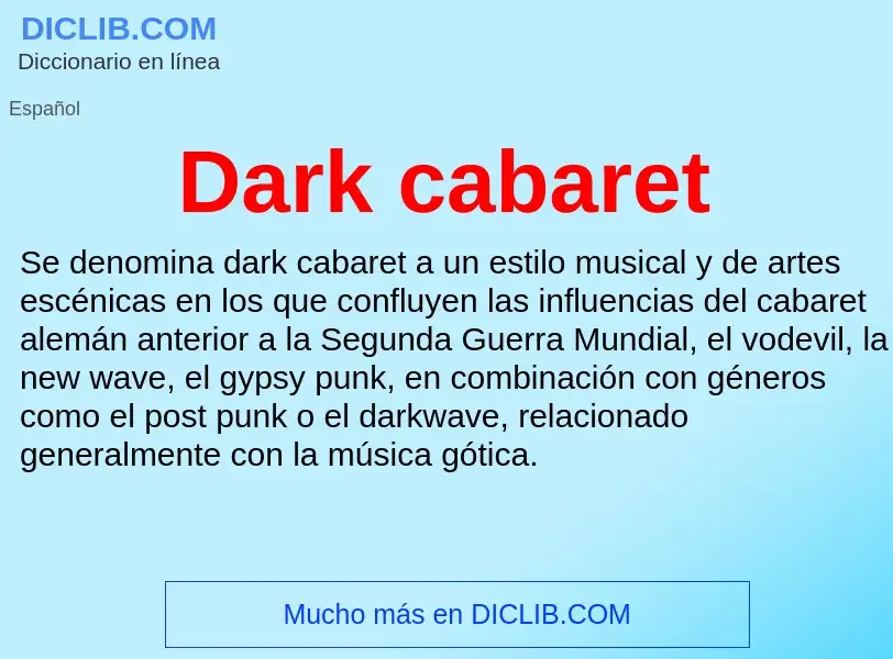 Что такое Dark cabaret - определение