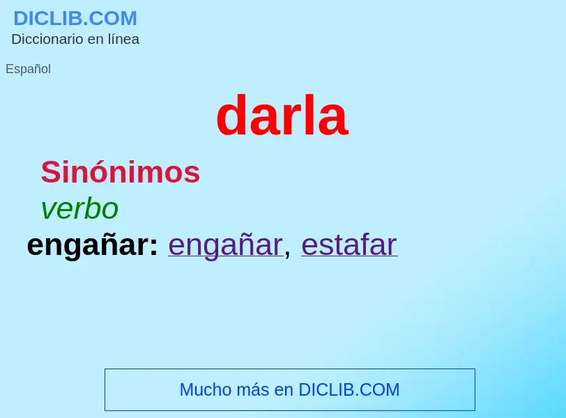 ¿Qué es darla? - significado y definición