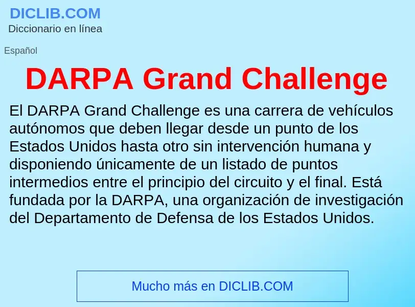 ¿Qué es DARPA Grand Challenge? - significado y definición