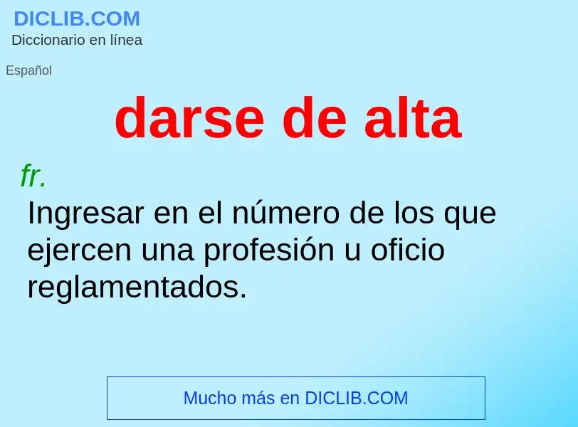 ¿Qué es darse de alta? - significado y definición