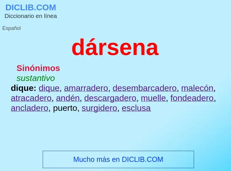 Was ist dársena - Definition