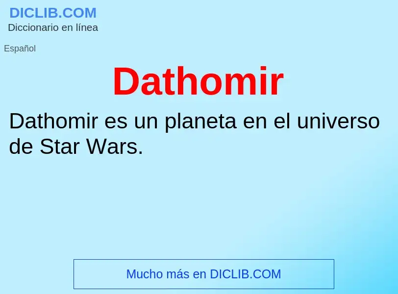 ¿Qué es Dathomir? - significado y definición