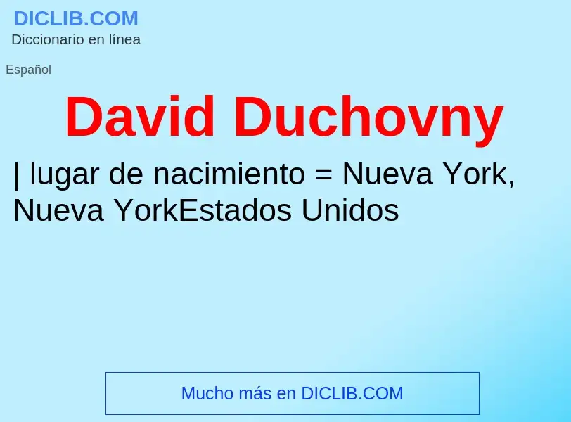 ¿Qué es David Duchovny? - significado y definición